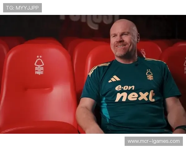 诺丁汉森林主帅戴奇强调主场顽强,欲借VAR争议激励球队